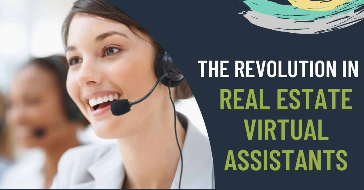 The revolution in Real Estate Virtual Assistants