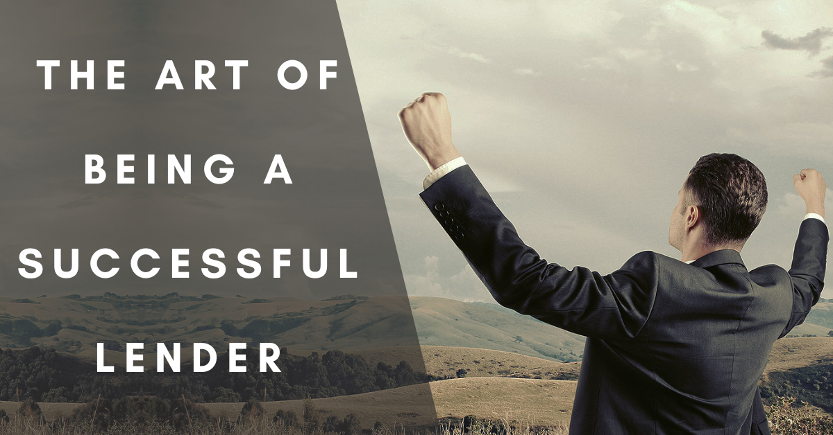 The Art of Being a Successful Lender